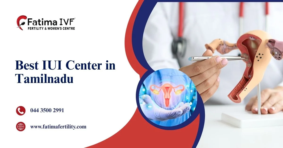 Best IUI Center in Tamilnadu