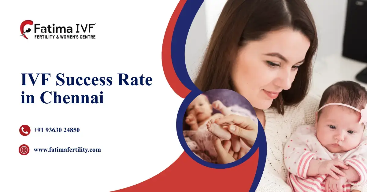 IVF Success Rate in Chennai
