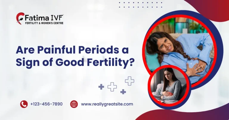 Are Painful Periods a Sign of Good Fertility?