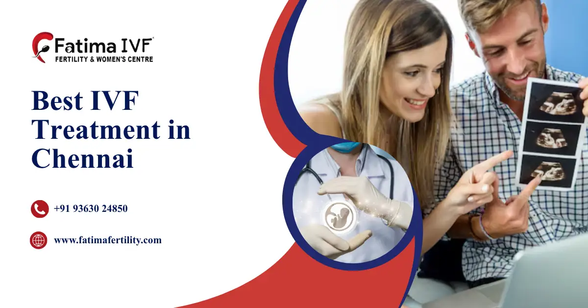 Best IVF Treatment in Chennai