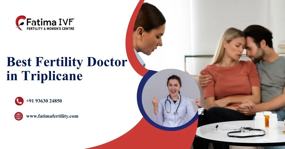 Best Fertility Doctor in Triplicane